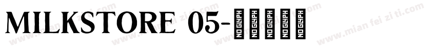 milkstore 05字体转换